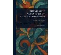 The Strange Adventures Of Captain Dangerous