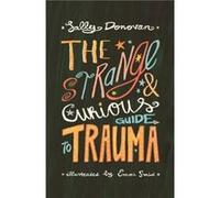 The Strange and Curious Guide to Trauma by Sally Donovan Sally Donovan (Auteur)