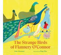 The Strange Birds of Flannery O'Connor: A Life by Amy Alznauer [Hardback] NEUF