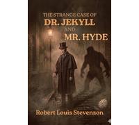 The Strange Case Of Dr. Jekyll And Mr. Hyde