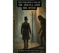The Strange Case of Dr. Jekyll and Mr. Hyde