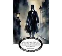 The Strange Case of Dr. Jekyll and Mr. Hyde