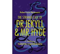 The Strange Case of Dr Jekyll and Mr Hyde: A Retelling