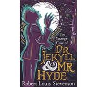 The Strange Case of Dr Jekyll and Mr Hyde by Robert Louis Stevenson Robert Louis Stevenson, David Wardle (Auteur)