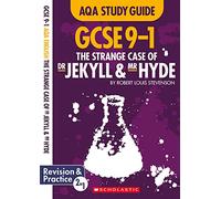 The Strange Case of Dr Jekyll and Mr Hyde: GCSE Revision Guide and Practice Book for AQA English Literature with free app (GCSE Grades 9-1 Study Guides)