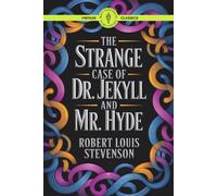 The Strange Case of Dr. Jekyll and Mr. Hyde: The Hidden Split Psychological Thriller of Dual Personalities and Dark Secrets Classic Vintage Literature