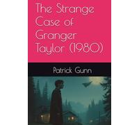 The Strange Case of Granger Taylor (1980)