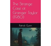 The Strange Case of Granger Taylor (1980)