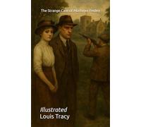 The Strange Case of Mortimer Fenley: Illustrated