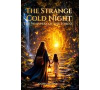The Strange Cold Night: A Journey Beyond the Seen and the Unseen