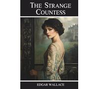 The Strange Countess: Classic British Mystery Novel