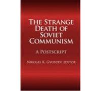 The Strange Death of Soviet Communism, The National Interest Series