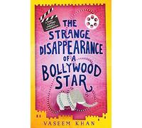 The Strange Disappearance of a Bollywood Star: Baby Ganesh Agency Book 3