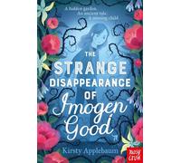 The Strange Disappearance of Imogen Good - Kirsty Applebaum - Nosy Crow Ltd - ebook (ePub) - Livre