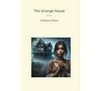 The strange house