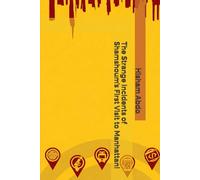 The Strange Incidents of Shamshoum’s First Visit to Manhattan!: A dangerous journey!