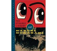 The Strange Library by Haruki Murakami (December 02,2014)