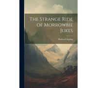 The Strange Ride Of Morrowbie Jukes