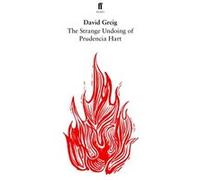David Greig – The Strange Undoing of Prudencia Hart – Broché