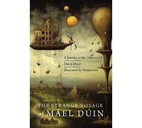 The Strange Voyage of Máel Dúin: A Journey to the Otherworld