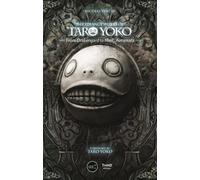 The Strange Works of Taro Yoko: From Drakengard to Nier: Automata [Hardback]