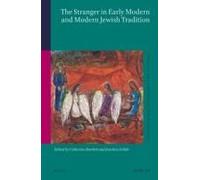 The Stranger In Early Modern And Modern Jewish Tradition