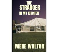 The Stranger in my Kitchen