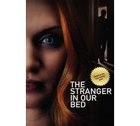 The Stranger in Our Bed