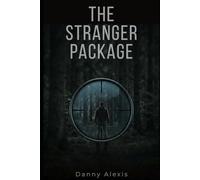 The Stranger Package: A Thriller