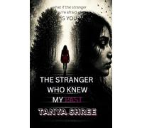 THE STRANGER WHO KNEW MY PAST