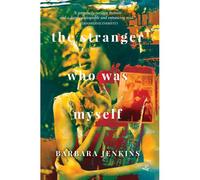 The Stranger Who Was Myself