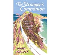 Mary Horlock – The Stranger's Companion – Lecture d'évasion parfaite pour l'été