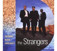 The Strangers - Desert Rain Project