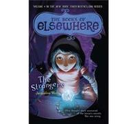 The Strangers The Books of Elsewhere Volume 4 - Jacqueline West Illustrated by Poly Bernatene - Penguin Putnam Inc - Livre en Anglais - Paperback Jacqueline West Illustrated by Poly BernateneJacquelin