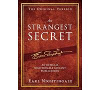 The Strangest Secret: An Official Nightingale Conant Publication