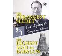 The Strangest Secret And The Richest Man In Babylon