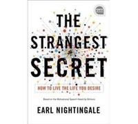The Strangest Secret by Earl Nightingale Earl Nightingale (Auteur)