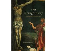The Strangest Way: Walking the Christian Path