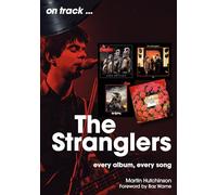The Stranglers: Every Album, Every Song