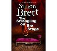 The Strangling on the Stage by Simon Brett Simon Brett (Auteur)
