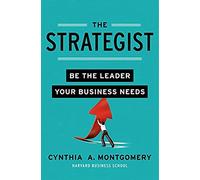 The Strategist: Be the Leader Your Business Needs
