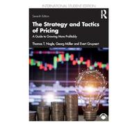 The Strategy and Tactics of Pricing: A Guide to Growing More Profitably International Student Edition