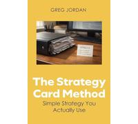 The Strategy Card Method: Simple Strategy You Actually Use