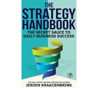 The Strategy Handbook: The Secret Sauce to Daily Business Success (Hardcover Library Edition)