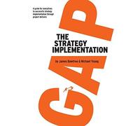 The Strategy Implementation Gap