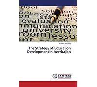 The Strategy Of Education Development In Azerbaijan