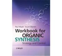 The Strategy of Organic Synthesis, the Strategy of Organic Synthesis Workbook Stuart Warren (Auteur)