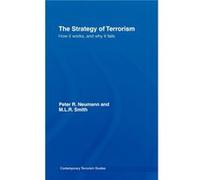 The Strategy of Terrorism by Peter R. Neumann M. L. R. Smith, Peter R. Neumann (Auteur)