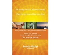 The Strategy Paradox: Why Most Strategic Plans Fail and How to Make Yours Work