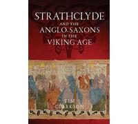 The Strathclyde and the Anglo-saxons in the Viking Age